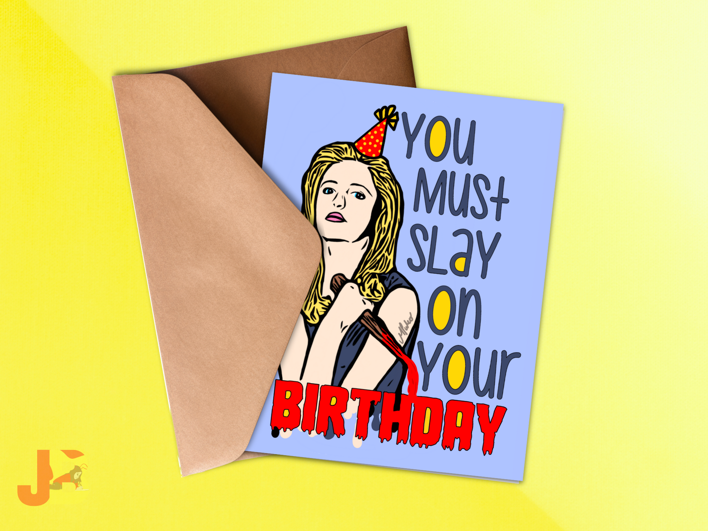 You Must Slay on Your  Birthday Card