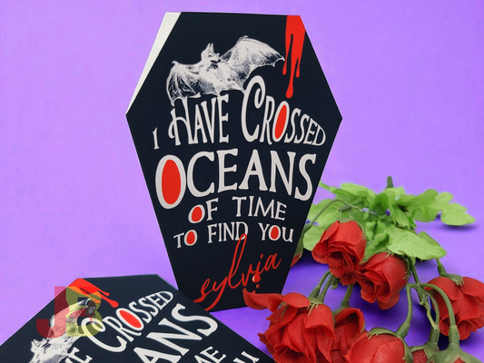 "I Have Crossed Oceans of Time" Personalized Coffin Card