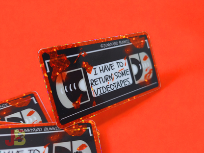 I Have to Return Some Videotapes Glitter Vinyl Sticker