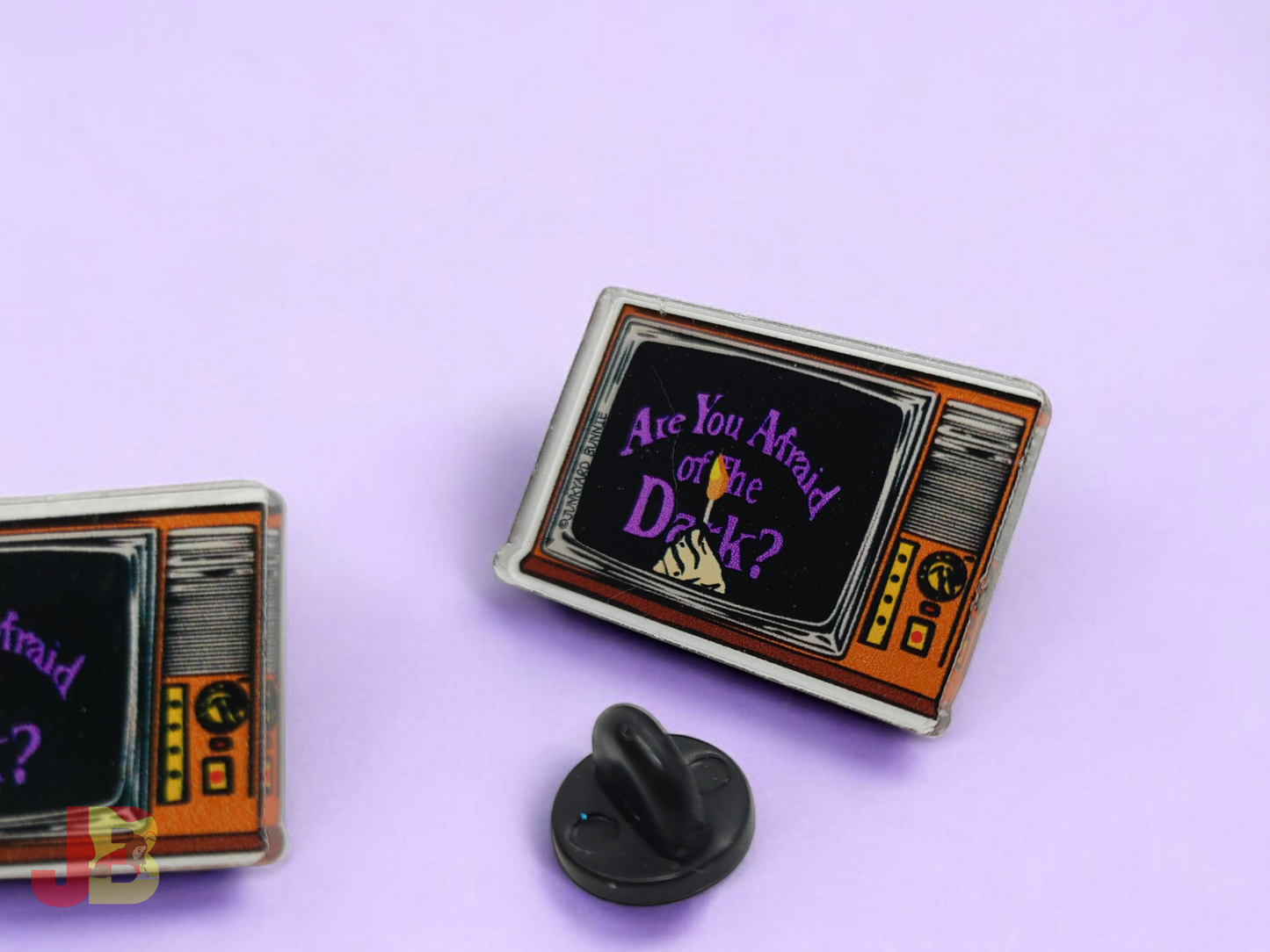 Are You Afraid of the Dark Acrylic Pin