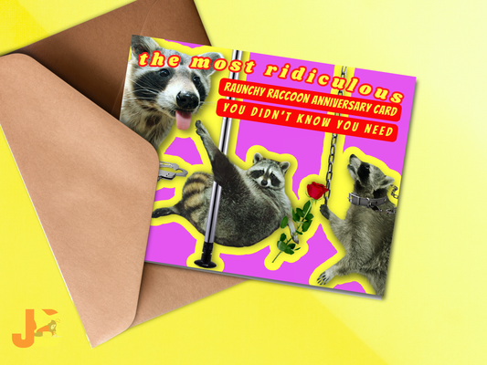 Raunchy Raccoon Trash Panda Anniversary Card