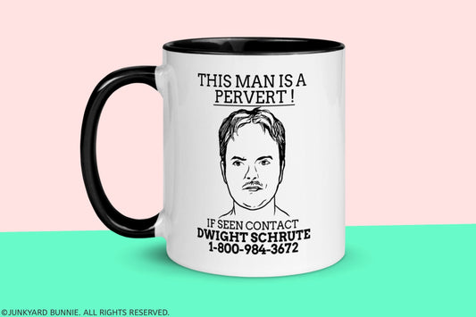 Dwight Schrute "This Man is a Pervert" Mug