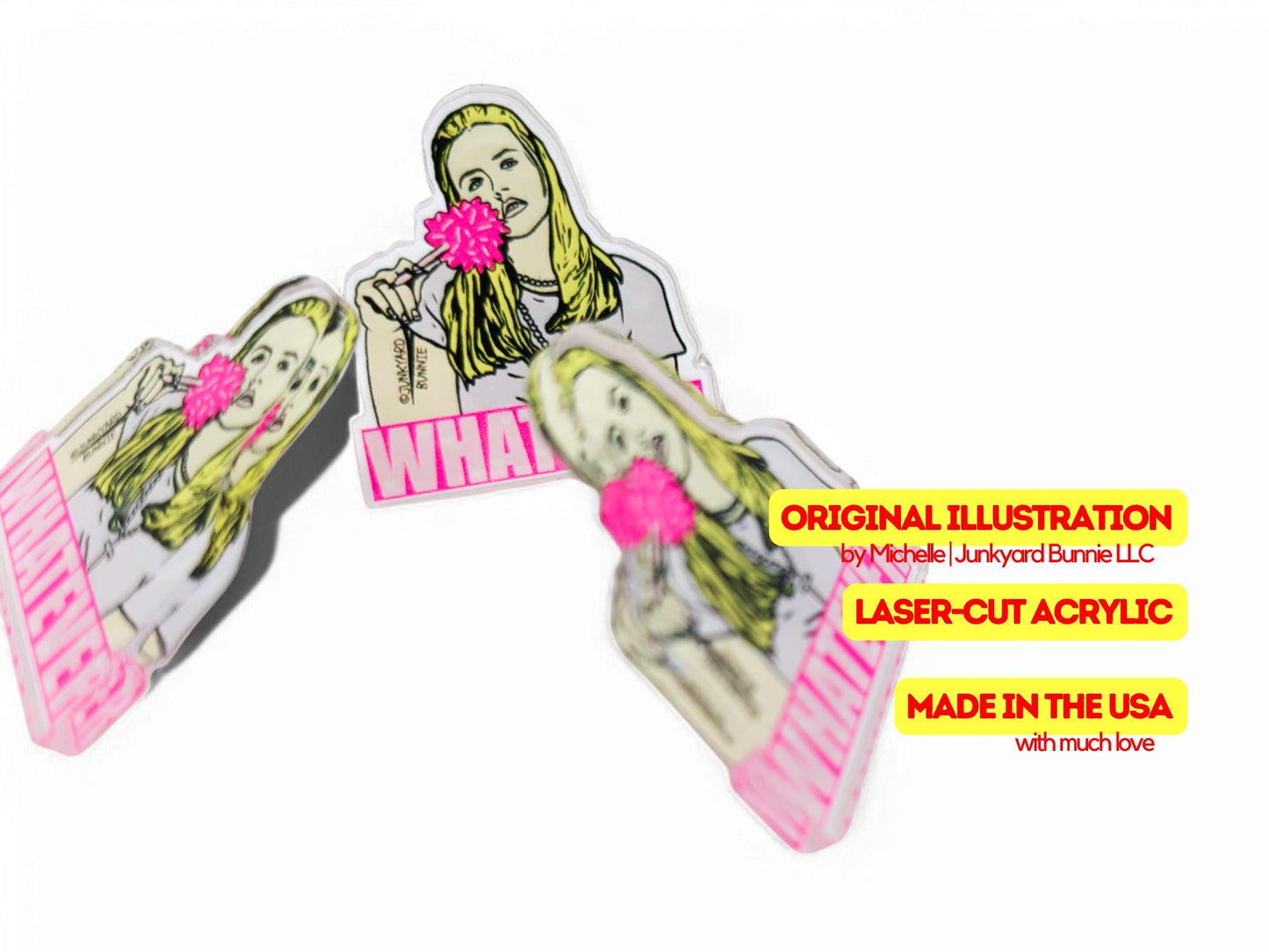Whatever Acrylic Pin