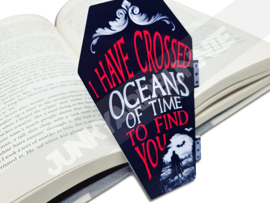 I Have Crossed Oceans of Time to Find You Magnetic Bookmark
